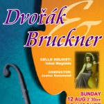 Dvorak’s Cello Concerto and Bruckner’s 6th Symphony